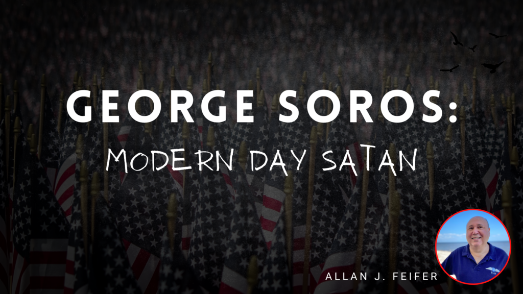 George Soros – Modern Day Satan