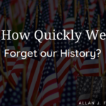 How quickly we forget our history