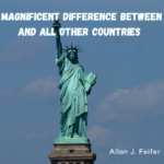 That One Magnificent Difference Between America and All Other Countries