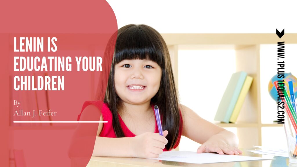 Lenin is Educating Your Children