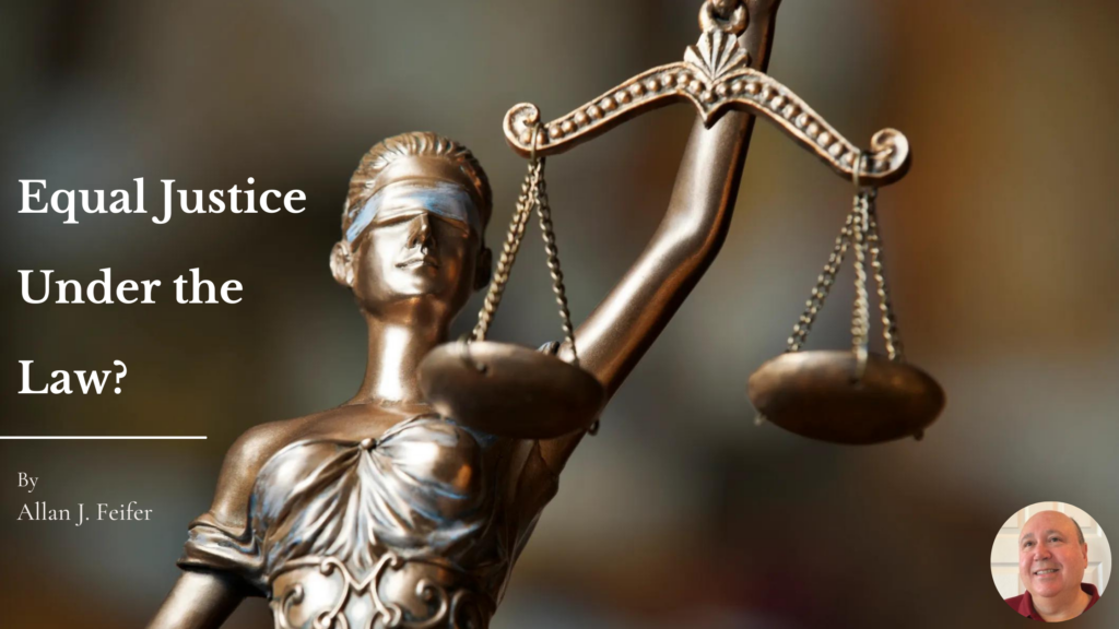 Equal Justice Under the Law