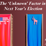 The Unknown election in next year election